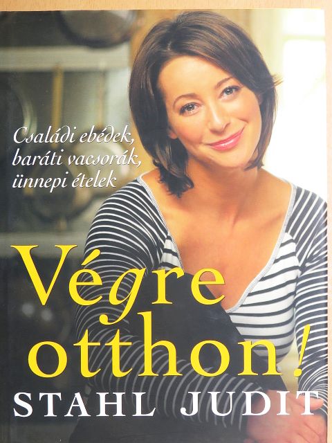 Stahl Judit - Végre otthon! [antikvár]