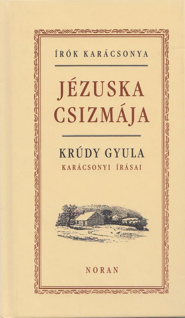 Krúdy Gyula - Jézuska csizmája [antikvár]