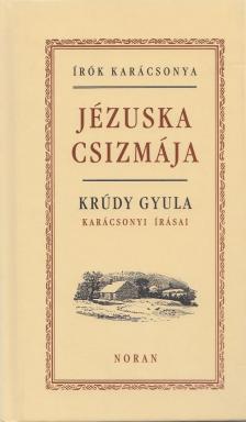 Krúdy Gyula - Jézuska csizmája [antikvár]