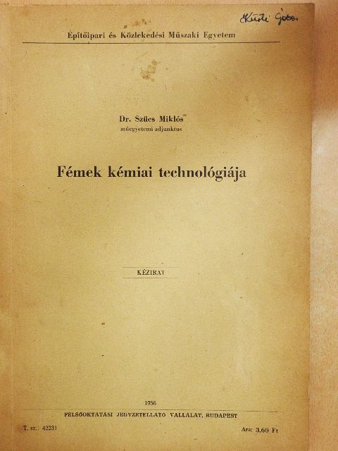 Dr. Szűcs Miklós - Fémek kémiai technológiája [antikvár]