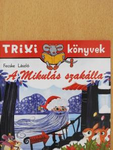 Fecske László - A Mikulás szakálla [antikvár]