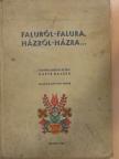 Csete Balázs - Faluról-falura, házról-házra... (rossz állapotú) [antikvár]