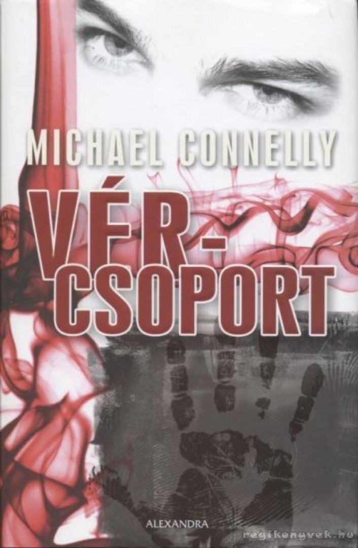 Michael Connelly - Vércsoport [antikvár]