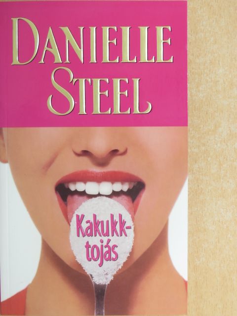 Danielle Steel - Kakukktojás [antikvár]