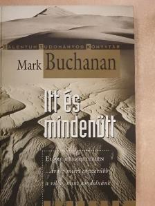 Mark Buchanan - Itt és mindenütt [antikvár]