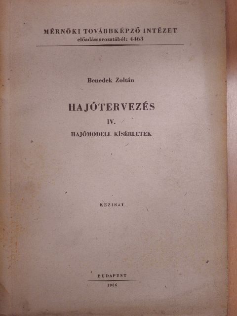 Benedek Zoltán - Hajótervezés IV. [antikvár]
