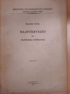 Benedek Zoltán - Hajótervezés IV. [antikvár]