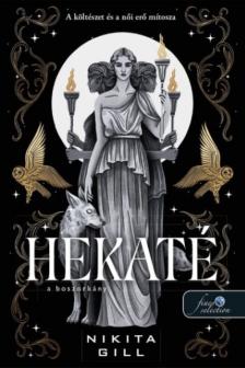 Nikita Gill - Hekaté - A boszorkány