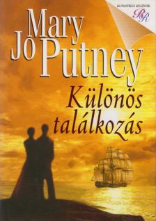 Mary Jo Putney - Különös találkozás [antikvár]