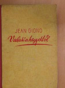 Jean Giono - Valaki a hegyekből/Pán hangot próbál [antikvár]