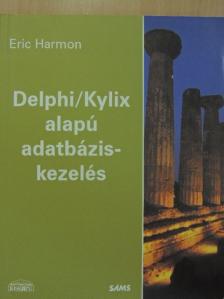Eric Harmon - Delphi/Kylix alapú adatbázis-kezelés [antikvár]