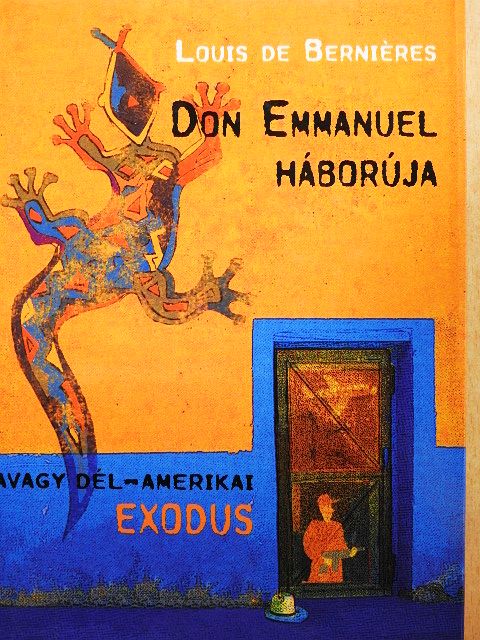 Louis de Berniéres - Don Emmanuel háborúja [antikvár]