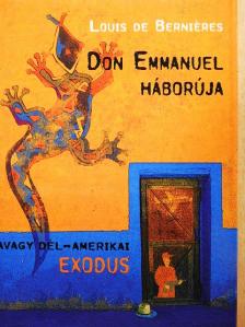 Louis de Berniéres - Don Emmanuel háborúja [antikvár]