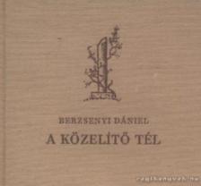BERZSENYI DÁNIEL - A közelítő tél [antikvár]
