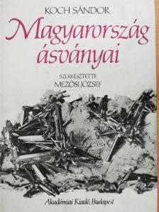 Koch Sándor - Magyarország ásványai [antikvár]