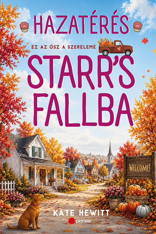 Kate Hewitt - Hazatérés Starr's Fallba [eKönyv: epub, mobi]