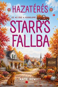 Kate Hewitt - Hazatérés Starr's Fallba [eKönyv: epub, mobi]