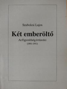 Szabolcsi Lajos - Két emberöltő [antikvár]