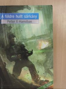 Peter F. Hamilton - A földre hullt sárkány II. [antikvár]