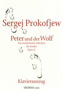 PROKOFJEV / PROKOFJEW - PETER UND DER WOLF,EIN MUSIKALISCHES MAERCHEN FÜR KINDER OP.67 KLAVIERAUSZU