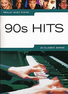 90s HITS. REALLY EASY PIANO. 24 CLASSICS SONGS
