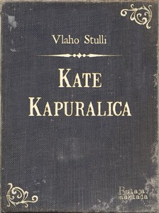 Stulli Vlaho - Kate Kapuralica [eKönyv: epub, mobi]