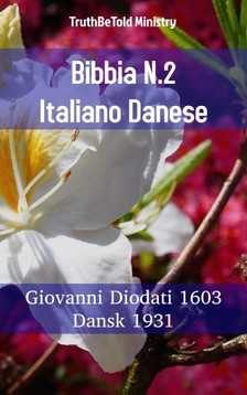 TruthBeTold Ministry, Joern Andre Halseth, Giovanni Diodati - Bibbia N.2 Italiano Danese [eKönyv: epub, mobi]