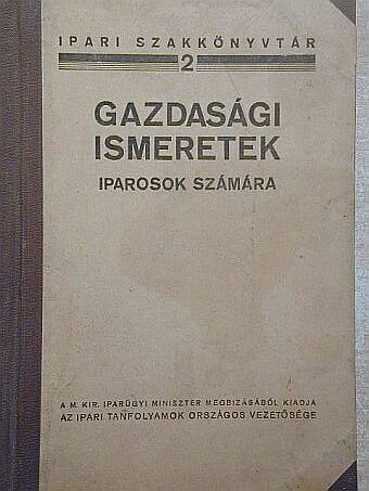 Gazdasági ismeretek iparosok számára [antikvár]