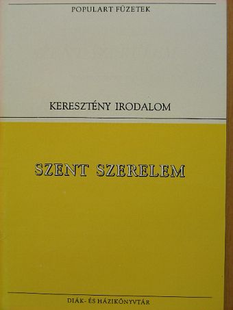 Hrabanus Maurus - Szent szerelem [antikvár]