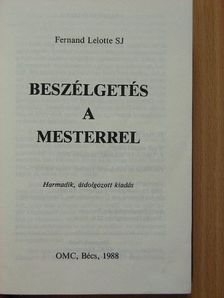 Fernand Lelotte S. J. - Beszélgetés a Mesterrel [antikvár]