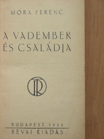 Móra Ferenc - A vadember és családja [antikvár]