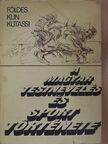 Földes Éva - A magyar testnevelés és sport története [antikvár]