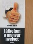 Köves József - Lájkolom a magyar nyelvet [antikvár]