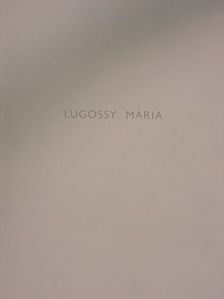 Lugossy Mária [antikvár]