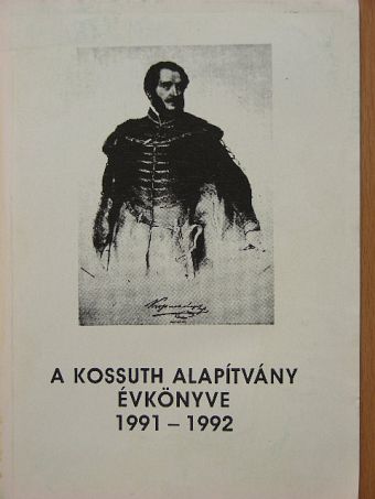 M. Pásztor József - A Kossuth Alapítvány évkönyve 1991-1992 [antikvár]