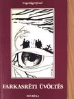 Vágvölgyi Jenő - Farkasréti üvöltés [antikvár]