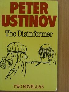 Peter Ustinov - The Disinformer/A Nose By Any Other Name [antikvár]