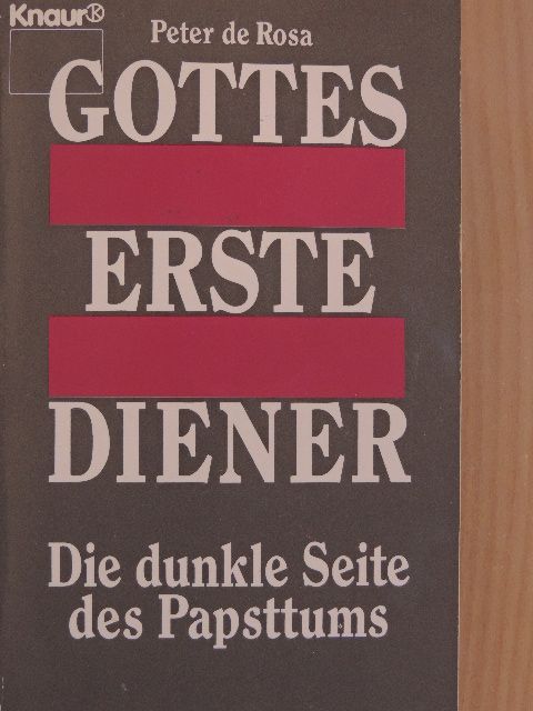 Peter de Rosa - Gottes erste Diener [antikvár]