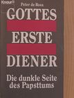 Peter de Rosa - Gottes erste Diener [antikvár]