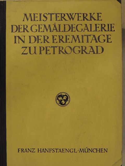 P. P. von Weiner - Meisterwerke der Gemäldesammlung in der Eremitage zu Petrograd [antikvár]