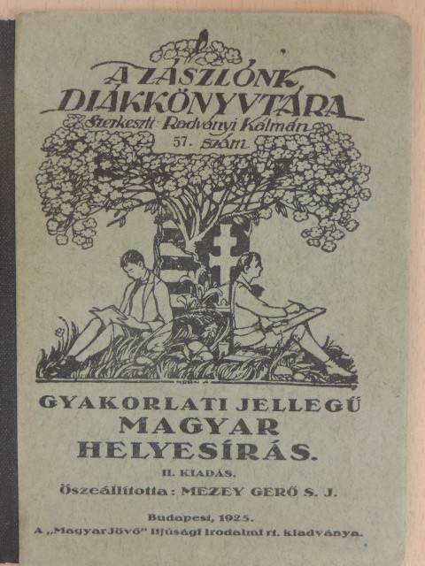 Gyakorlati jellegű magyar helyesírás [antikvár]