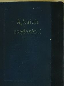 Ajkaink esedezései [antikvár]