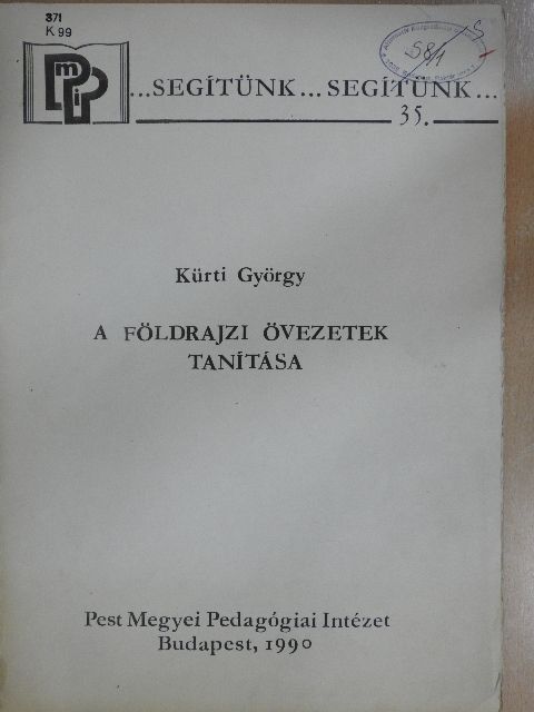 Kürti György - A földrajzi övezetek tanítása [antikvár]