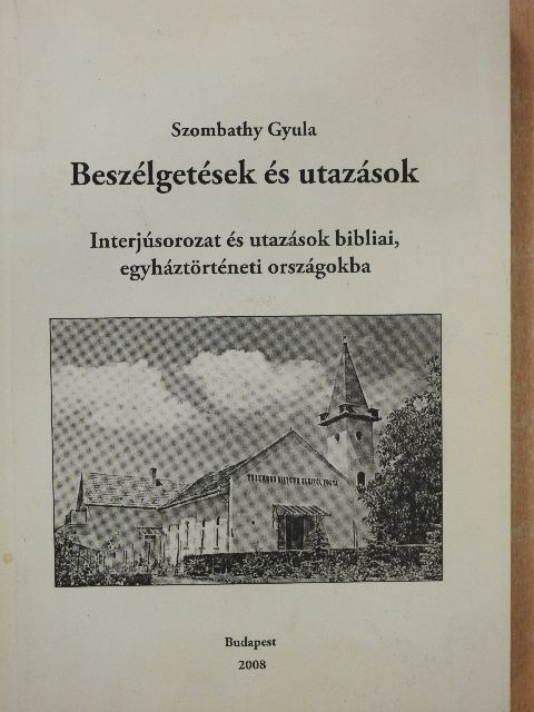Beszélgetések és utazások (dedikált példány) [antikvár]