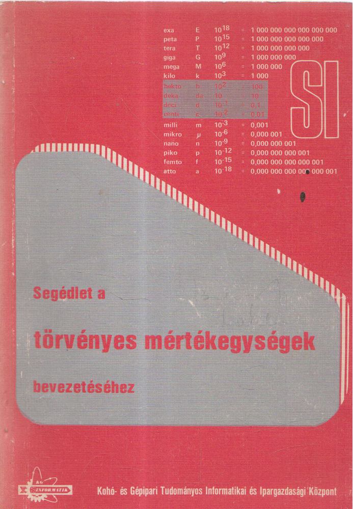 Gabriel Győző - Segédlet a törvényes mértékegységek bevezetéséhez [antikvár]