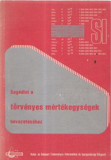 Gabriel Győző - Segédlet a törvényes mértékegységek bevezetéséhez [antikvár]