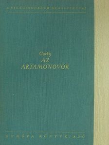 Makszim Gorkij - Az Artamonovok [antikvár]