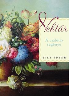 Lily Prior - Nektár [antikvár]