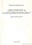 Gacsályi István, Simonits Zsuzsanna - Oktatási segédanyag a Bevezetés a makroökonómiába c. tankönyvhöz [antikvár]