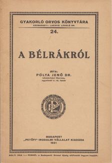 Dr. Pólya Jenő - A bélrákról [antikvár]